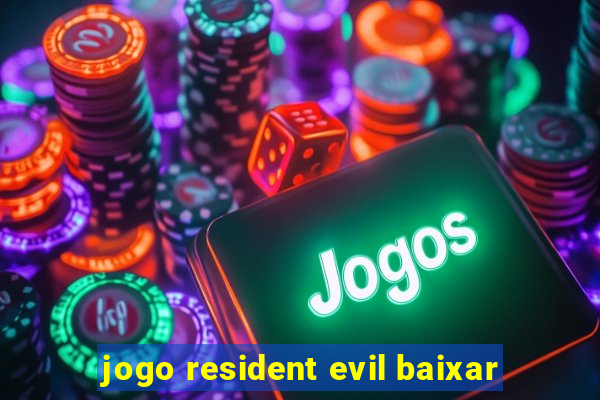 jogo resident evil baixar